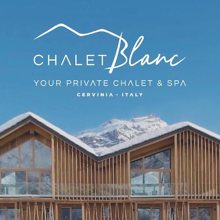 Bed and Breakfast Chalet Blanc Cervinia Breuil-Cervinia Exteriér fotografie